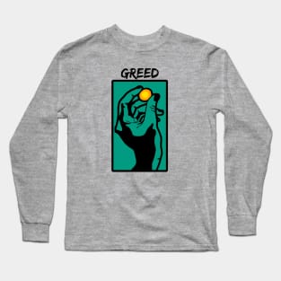 Greed Long Sleeve T-Shirt